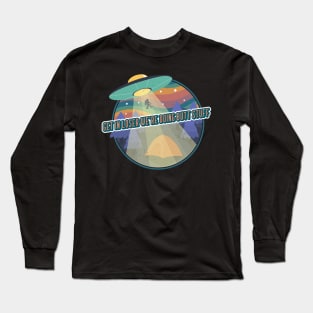 get in loser we're doing butt stuff Long Sleeve T-Shirt